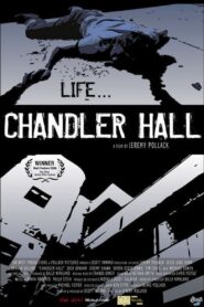 Chandler Hall – 2005 – Online In Netflix