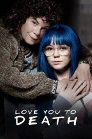 Te amo hasta la muerte – 2019 – Online In Netflix