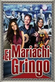 El Mariachi Gringo – 2012 – Online In Netflix