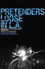 Pretenders – Loose in L.A. – 2003 – Online In Netflix