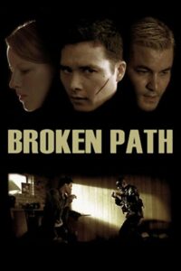Broken Path – 2008 – Online In Netflix