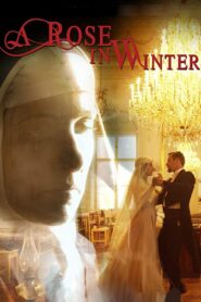 A Rose in Winter – 2020 – Online In Netflix