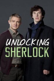 Unlocking Sherlock – 2014 – Online In Netflix
