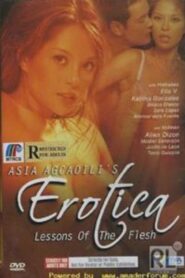 Erotica: Lessons of the Flesh – 2005 – Online In Netflix