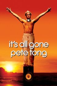 It’s All Gone Pete Tong – 2004 – Online In Netflix