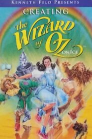 Creating The Wizard of Oz on Ice – 1995 – Online In Netflix