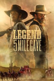 The Legend of 5 Mile Cave – 2019 – Online In Netflix