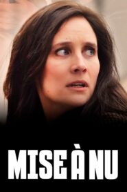 Mise à nu – 2021 – Online In Netflix