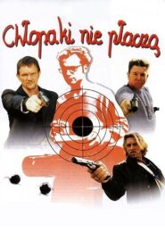 Chłopaki nie płaczą – 2000 – Online In Netflix