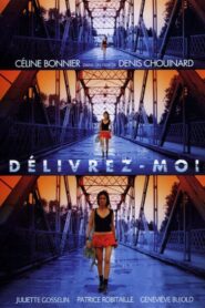 Délivrez-Moi – 2006 – Online In Netflix