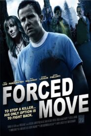 Forced Move – 2016 – Online In Netflix
