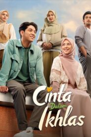 Cinta Dalam Ikhlas – 2024 – Online In Netflix