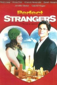 Perfect Strangers – 2004 – Online In Netflix