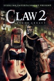 Claw 2: Blood Legacy – 2021 – Online In Netflix
