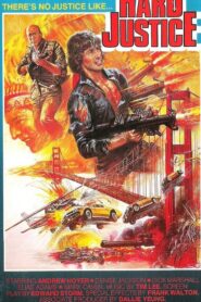 Hard Justice – 1988 – Online In Netflix