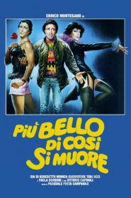 Più bello di così si muore – 1982 – Online In Netflix