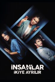İnsanlar İkiye Ayrılır – 2021 – Online In Netflix