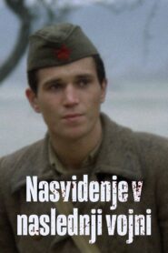 Nasvidenje v naslednji vojni – 1980 – Online In Netflix