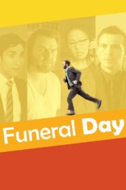 Funeral Day – 2016 – Online In Netflix
