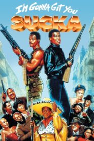 I’m Gonna Git You Sucka – 1988 – Online In Netflix