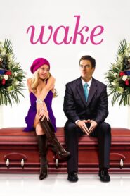 Wake – 2009 – Online In Netflix