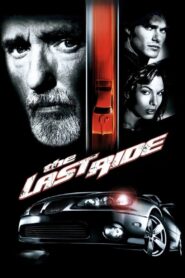 The Last Ride – 2004 – Online In Netflix