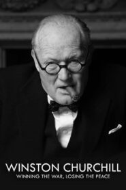 Churchill: Winning the War, Losing the Peace – 2015 – Online In Netflix