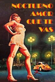 Nocturno amor que te vas – 1987 – Online In Netflix