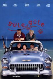 Güle Güle – 2000 – Online In Netflix