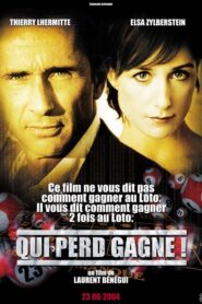 Qui perd gagne! – 2004 – Online In Netflix