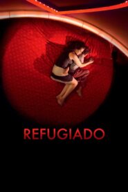 Refugiado – 2014 – Online In Netflix