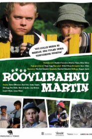 Röövlirahnu Martin – 2005 – Online In Netflix