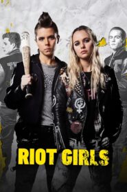 Riot Girls – 2019 – Online In Netflix