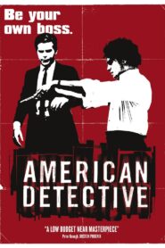 American Detective – 1999 – Online In Netflix
