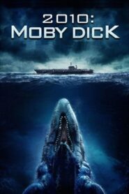 2010: Moby Dick – 2010 – Online In Netflix