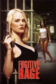 Fugitive Rage – 1996 – Online In Netflix