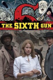 The Sixth Gun – 2013 – Online In Netflix