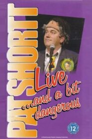 Pat Shortt: Live and a Bit Dangerous – 2003 – Online In Netflix