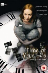 The Time of Your Life – 2007 – Online In Netflix