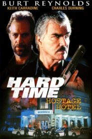 Hard Time: Hostage Hotel – 1999 – Online In Netflix