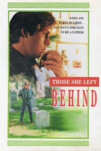 Those She Left Behind – 1989 – Online In Netflix