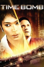 Time Bomb – 2006 – Online In Netflix