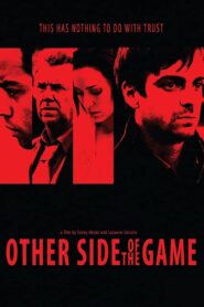 Other Side of the Game – 2010 – Online In Netflix