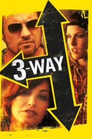 Three Way – 2004 – Online In Netflix