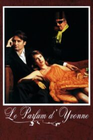 Le Parfum d’Yvonne – 1994 – Online In Netflix