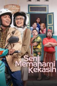 Seni Memahami Kekasih – 2024 – Online In Netflix