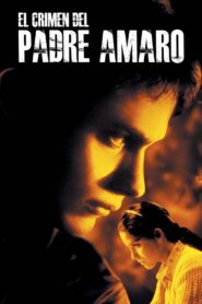 El crimen del padre Amaro – 2002 – Online In Netflix
