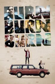 Burn Burn Burn – 2016 – Online In Netflix
