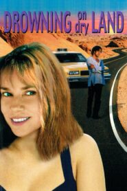 Drowning on Dry Land – 1999 – Online In Netflix