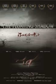 The Floating Shadow – 2012 – Online In Netflix